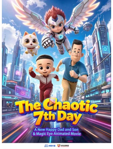 The Chaotic 7th Day : A New Happy Dad and Son & Magic Eye Animated Movie