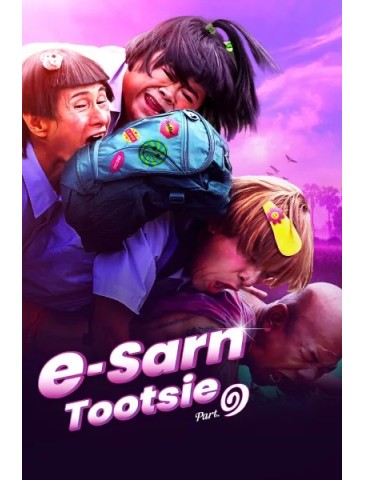 E-Sarn Tootsie Part 1