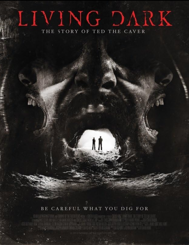Living Dark The Story Of Ted The Caver